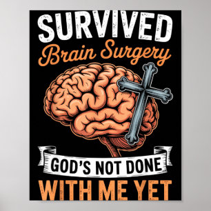 God Not Done Brain Tumor Jesus Christian Bible Bra Poster