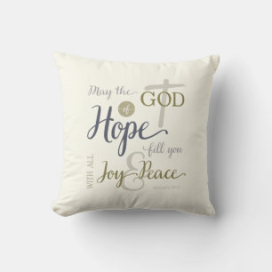 God of Hope Fill You with Joy & Peace Cushion