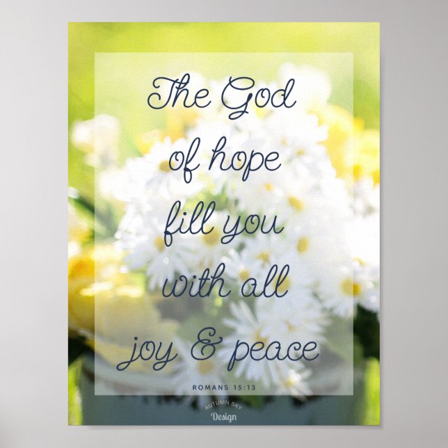 God of Hope White Yellow Flower Photography Poster (Front)