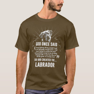 God Once Said Labrador Retriever Dog Gift T-Shirt