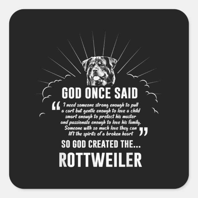 God Once Said Rottweiler | Funny Dog Lovers Square Sticker (Front)
