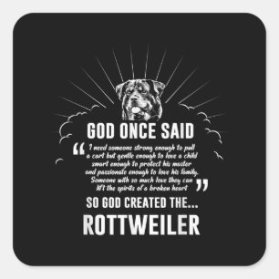 God Once Said Rottweiler   Funny Dog Lovers Square Sticker