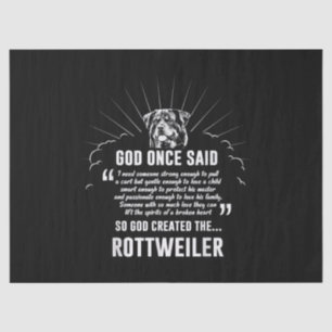 God Once Said Rottweiler   Funny Dog Lovers Tissue Paper