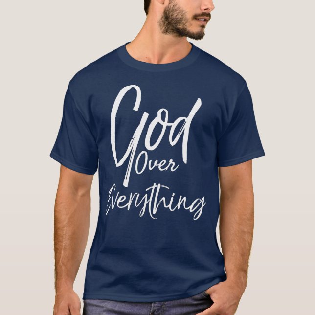 God Over Everything  Cute Bold Christian Tee (Front)