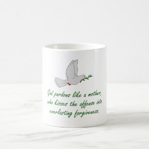 God Pardons Like A Mother - Forgiveness Quotes Coffee Mug
