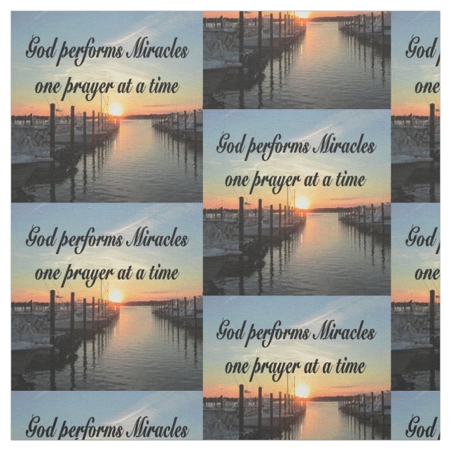 GOD PERFORMS MIRACLES ONE PRAYER AT A TIME FABRIC (Swatch)