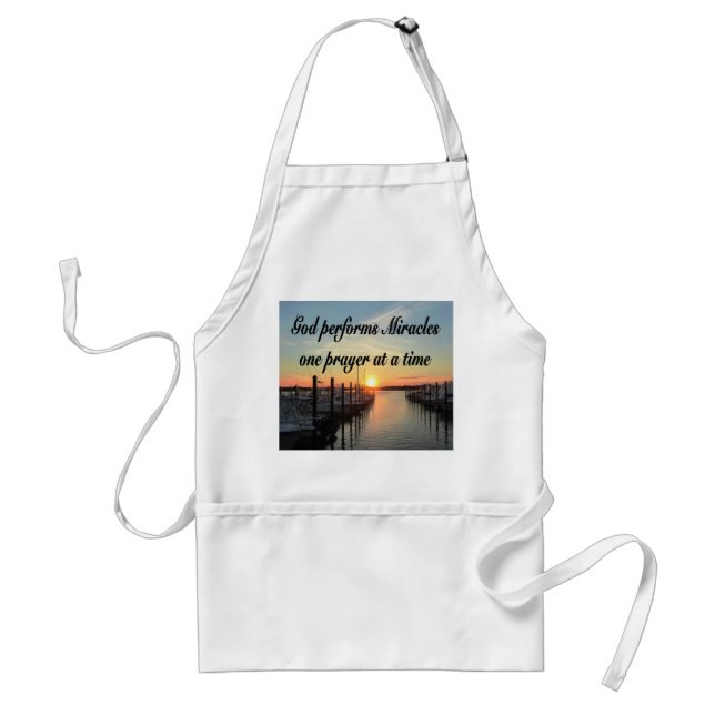 GOD PERFORMS MIRACLES ONE PRAYER AT A TIME STANDARD APRON (Front)