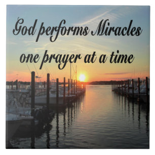 GOD PERFORMS MIRACLES ONE PRAYER AT A TIME TILE