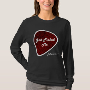 God Picked Me Guitar Pick Ephesians 14 Reformed Ch T-Shirt