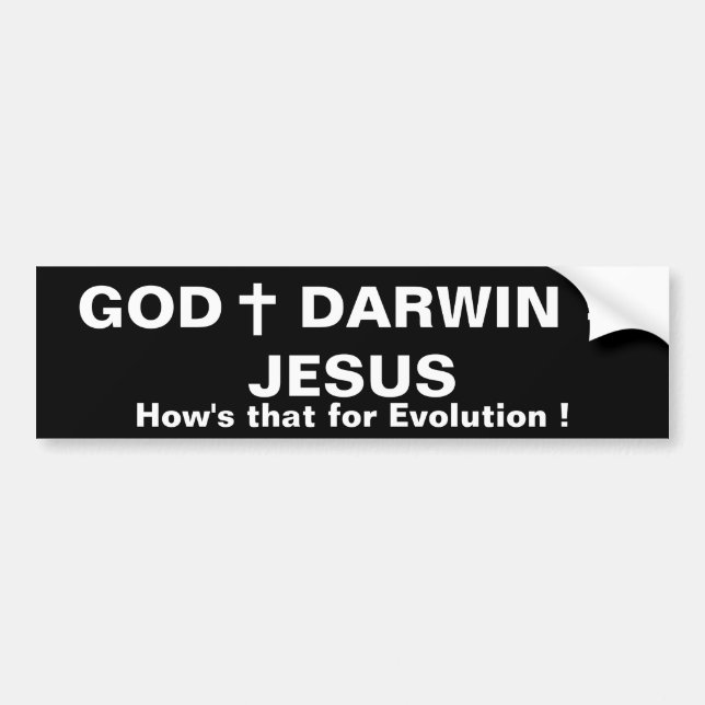 GOD PLUS DARWIN = JESUS BUMPER STICKER (Front)