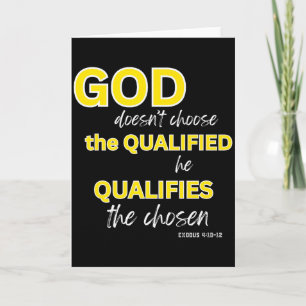 God Qualifies The Chosen Christian Faith Premium  Card