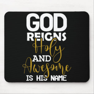 God reigns holy and awesome is name easter mouse mat