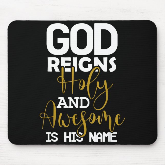 God reigns holy and awesome is name easter mouse mat (Front)