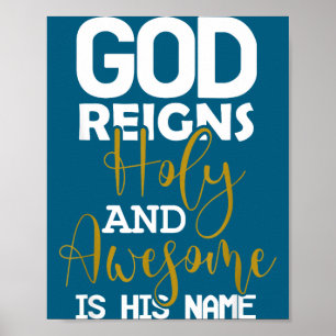 God reigns holy and awesome is name easter poster