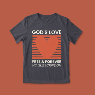 God’s Love Free Forever No Subscription Christian Tri-Blend Shirt