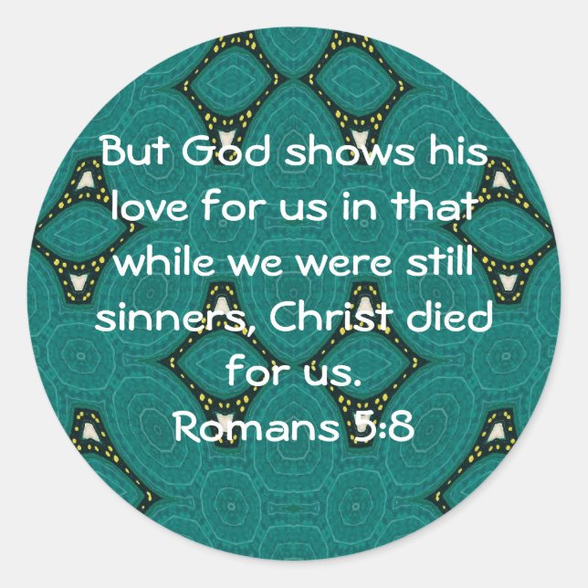God’s Love Scripture Quote Romans 5:8 Classic Round Sticker (Front)
