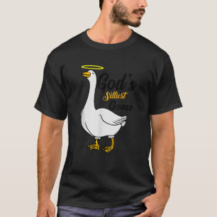 God s Silliest Goose Bird Animal Goose Honk Memes T-Shirt