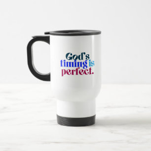 God’s Timing Is Perfect Christian Trust God Saying Travel Mug