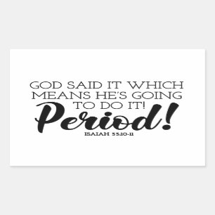 God Said Bible Verse Art Claiming God’s Promises Rectangular Sticker