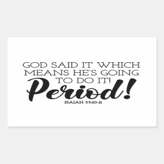 God Said Bible Verse Art Claiming God’s Promises Rectangular Sticker