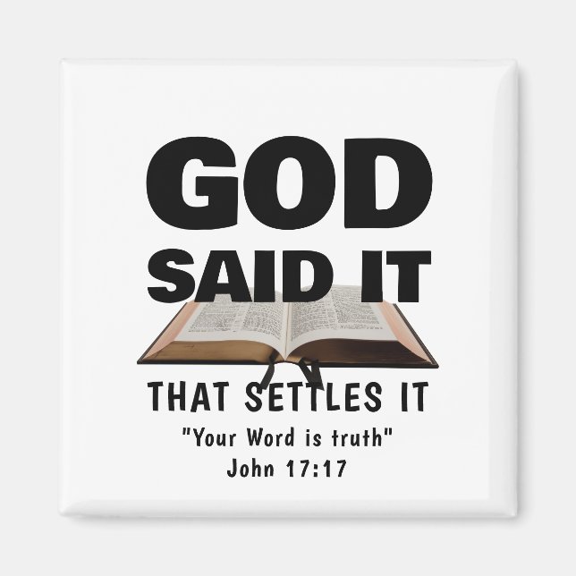 GOD SAID IT Christian Magnet (Front)