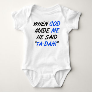 God Said Tadah Funny Romper Creeper Bodysuit