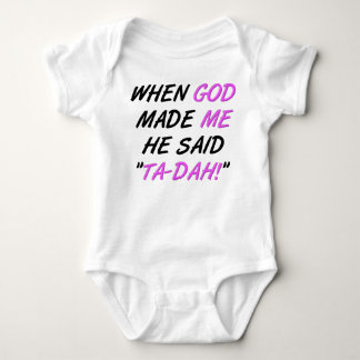 God Said Tadah Funny Romper Creeper Bodysuit