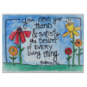 God Satisfies Our Every Desire Cutting Board