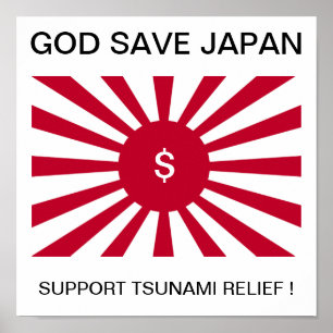 GOD SAVE JAPAN SUPPORT TSUNAMI RELIEF ! POSTER