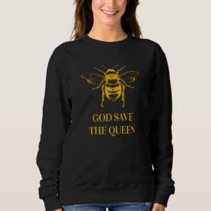 God Save The Queen Environmental Beekeeper Bees Sweatshirt