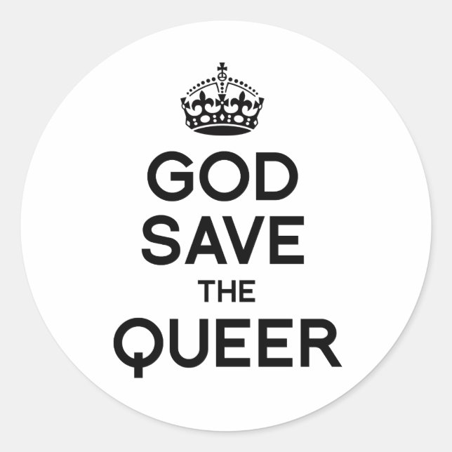 GOD SAVE THE QUEER -.png Classic Round Sticker (Front)