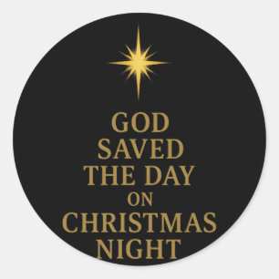 God Saved The Day Christmas Night Christian Faith Classic Round Sticker