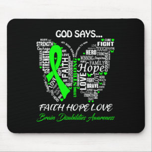 God Say Faith Hope Love Brain Disabilities Awarene Mouse Mat