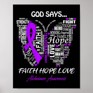God Say Faith Hope Love Heimer Awareness Gifts Poster