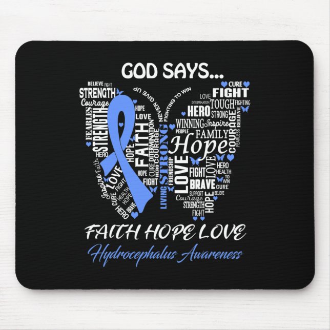 God Say Faith Hope Love Hydrocephalus Awareness Gi Mouse Mat (Front)