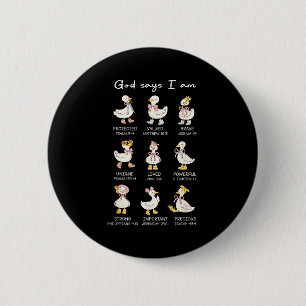 God Say I Am Funny Christian Goose Women Bible Ver 6 Cm Round Badge