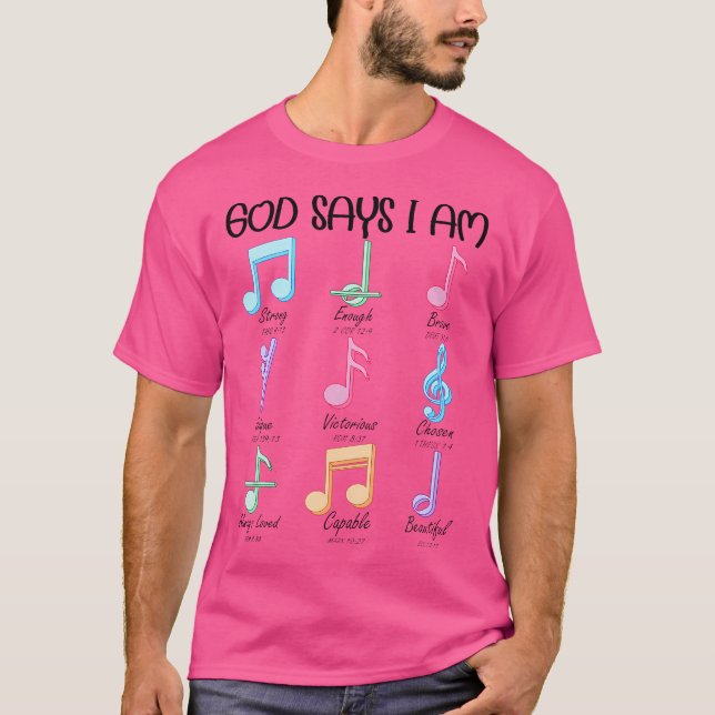 God Say I Am Musical Notes Piano Guitar Christian  T-Shirt (Front)