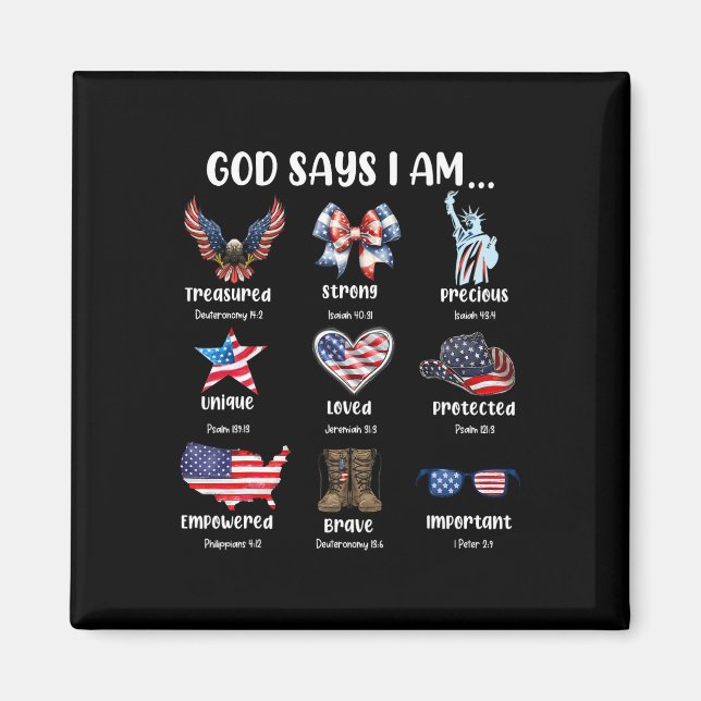 God Says I Am 4th Of July Christian Patriotic Stro Magnet (Front)