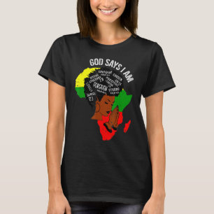 God Says I Am Afro Woman Black History Month T-Shirt