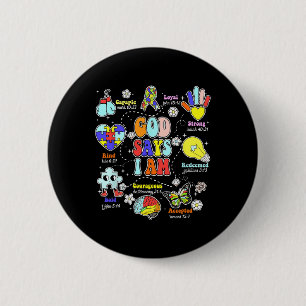God Says I Am Autism Awareness Be Kind Christian J 6 Cm Round Badge