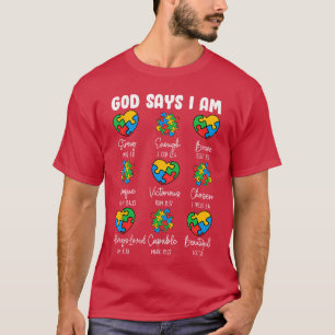 God Says I Am Autism Awareness Christian Bible Ver T-Shirt