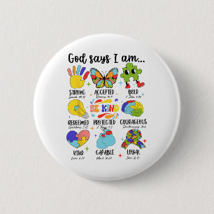 God Says I Am Be Kind Autism Awareness Sped Women  6 Cm Round Badge