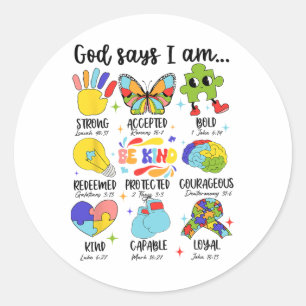 God Says I Am Be Kind Autism Awareness Sped Women  Classic Round Sticker