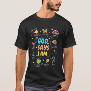 God Says I Am Bible Verses Christian Autism Awaren T-Shirt