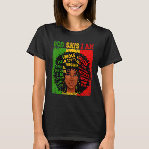 God Says I Am Black History Afro Black Women T-Shirt