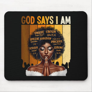 God Says I Am Black History Melanin African Girl W Mouse Mat