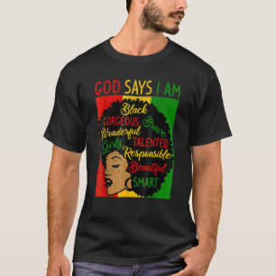 God Says I Am Black History Month Pride Afro Black T-Shirt
