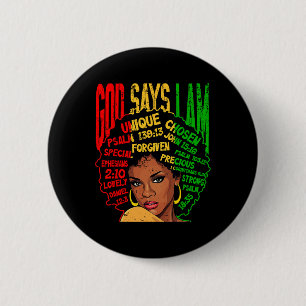 God Says I Am Black Melanin Black Girl Black Junet 6 Cm Round Badge
