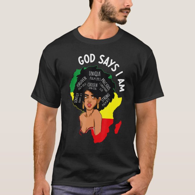 God Says I Am Black Woman Black History Month T-Shirt (Front)