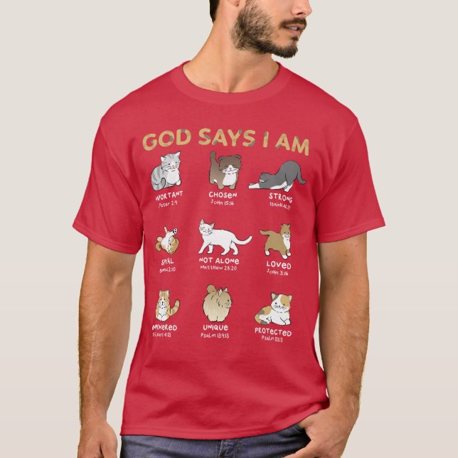 God Says I Am Cat Cute Cats Lover Bible Verse Chri T-Shirt (Front)